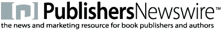 Book and Publishing News and Book Promotion services from Publishers Newswire(tm)
